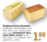 Original Swiss Raclette Angebote bei E center Wiesbaden für 1,99 €