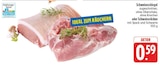 Schweineschlegel zugeschnitten, ohne Oberschale, ohne Knochen Angebote bei E center Fürth für 0,59 €