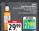 Single Malt Scotch Whisky im Angebot bei EDEKA in Gera Single Malt Scotch Whisky Angebote von Talisker bei EDEKA Gera für 27,99 €