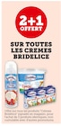 Super U Furmeyer - Promo 2+1 offert sur toutes les crèmes Bridélice Promo 2+1 offert sur toutes les crèmes Bridélice à dans le catalogue Super U à Furmeyer