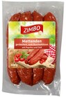 Mettenden im Angebot bei Penny in Cuxhaven Mettenden Angebote von ZIMBO bei Penny Cuxhaven für 2,79 €
