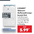 Vakuum-Aufbewahrungsbeutel-Set im Angebot bei Kaufland in Mannheim Vakuum-Aufbewahrungsbeutel-Set Angebote von LIV&BO bei Kaufland Mannheim für 5,99 €