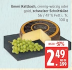 Kaltbach von Emmi für 2,49 € bei Marktkauf im Angebot Kaltbach von Emmi im aktuellen Marktkauf Prospekt