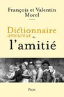 Dictionnaire amoureux de l'Amitié dans le catalogue Fnac