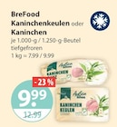 Kaninchenkeulen im V-Markt Prospekt Kaninchenkeulen von BreFood im aktuellen V-Markt Prospekt für 9,99 €