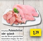 Putenschnitzel im Angebot bei EDEKA in Gelsenkirchen Putenschnitzel Angebote bei EDEKA Gelsenkirchen für 1,29 €