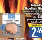 Thunfisch Filets im Angebot bei EDEKA in Straubing Thunfisch Filets Angebote von followfood bei EDEKA Straubing für 2,49 €