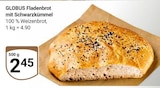 Fladenbrot mit Schwarzkümmel von Globus für 2,45 € bei GLOBUS im Angebot Fladenbrot mit Schwarzkümmel von Globus im aktuellen GLOBUS Prospekt