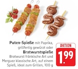 EDEKA Mettendorf - Puten-Spieße Angebot im Prospekt Puten-Spieße bei EDEKA im Mettendorf Prospekt für 1,99 €