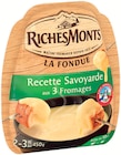 La fondue recette savoyarde - RICHESMONTS en promo à 4,60 € chez Supermarchés Match La fondue recette savoyarde - RICHESMONTS dans le catalogue Supermarchés Match