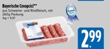 Cevapcici im E xpress Prospekt Bayerische Cevapcici im aktuellen E xpress Prospekt für 2,99 €