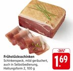 Frühstücksschinken im Angebot bei E center in Singen Frühstücksschinken Angebote bei E center Singen für 1,69 €