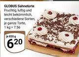 Aktuelle Torte Angebote bei GLOBUS in Ludwigshafen (Rhein) Aktuelles Sahnetorte Angebot bei GLOBUS in Ludwigshafen (Rhein) ab 6,20 €