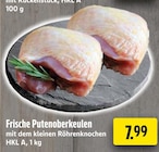 Frische Putenoberkeulen im Angebot bei EDEKA in Gelsenkirchen Frische Putenoberkeulen Angebote bei EDEKA Gelsenkirchen für 7,99 €