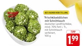 E center - Frischkäsebällchen mit Schnittlauch Angebot im Prospekt Frischkäsebällchen mit Schnittlauch bei E center im Prospekt "" für 1,99 €