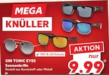 Gin Tonic Eyes Sonnenbrille Angebote bei Kaufland Dormagen für 9,99 €
