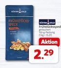 Frühstücksspeck im Angebot bei Markant Nordwest in Bielefeld Frühstücksspeck Angebote von KÜSTEN GOLD bei Markant Nordwest Bielefeld für 2,29 €