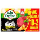 Steaks hachés pur boeuf halal surgelés
"Offre Spéciale" - ISLA DÉLICE en promo chez Carrefour Steaks hachés pur boeuf halal surgelés
"Offre Spéciale" - ISLA DÉLICE dans le catalogue Carrefour