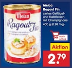 Aktuelle Champignons Angebote bei Netto Marken-Discount in Mannheim Aktuelles Ragout Fin Angebot bei Netto Marken-Discount in Mannheim ab 2,79 €