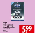 durgol Swiss Espresso Spezial-Entkalker im Angebot bei famila Nordost in Gifhorn durgol Swiss Espresso Spezial-Entkalker Angebote bei famila Nordost Gifhorn für 5,99 €