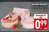 Aufschnitt-Dreierlei  im aktuellen EDEKA Prospekt für 0,99 €