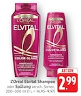 Elvital Shampoo im Angebot bei EDEKA in Hanau Elvital Shampoo Angebote von L'Oréal bei EDEKA Hanau für 2,99 €