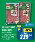 Aktuelle Wurst Angebote bei Lidl in Kassel Aktuelles Metzgerfrisch Bio Salami Angebot bei Lidl in Kassel ab 2,19 €