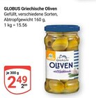 Aktuelles Griechische Oliven Angebot bei GLOBUS in Ludwigshafen (Rhein) ab 2,49 €