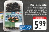 Miesmuscheln Angebote bei E center Aachen für 5,99 €