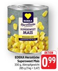 Herzstücke Supersweet Mais Angebote von EDEKA bei E center Ulm für 0,99 €
