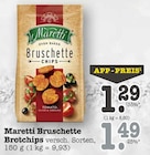 Bruschette Brotchips Angebote von Maretti bei E center Baden-Baden für 1,29 €