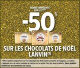 -50% de remise immédiate sur le 2ème sur les chocolats de noël LANVIN à Intermarché Contact dans Fleurance -50% de remise immédiate sur le 2ème sur les chocolats de noël LANVIN à Intermarché Contact dans Fleurance