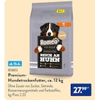 Premium-Hundetrockefutter, ca. 12 kg im ALDI SĂD Prospekt Premium-Hundetrockefutter, ca. 12 kg von ROMEO im aktuellen ALDI SĂD Prospekt fĂŒr 27,99 âŹ