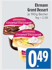 Grand Dessert Chocolate bei EDEKA im Zorneding Prospekt für 0,49 €
