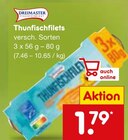Thunfischfilets im Angebot bei Netto Marken-Discount in Brühl Thunfischfilets Angebote von Dreimaster bei Netto Marken-Discount Brühl für 1,79 €