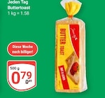 Buttertoast im Angebot bei GLOBUS in Weinheim Buttertoast Angebote von Jeden Tag bei GLOBUS Weinheim für 0,79 €