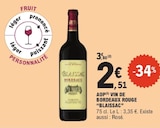 AOP Vin de Bordeaux Rouge - BLAISSAC - E.Leclerc à Bordeaux AOP Vin de Bordeaux Rouge - BLAISSAC en promo chez E.Leclerc Bordeaux à 2,51 €