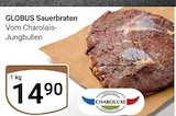 Aktuelles Sauerbraten Angebot bei GLOBUS in Rostock ab 14,90 €