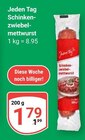 Aktuelles Schinkenzwiebelmettwurst Angebot bei GLOBUS in Ludwigshafen (Rhein) ab 1,79 €
