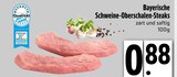 Schweine-Oberschalen-Steaks bei E xpress im Rottach-Egern Prospekt für 0,88 €