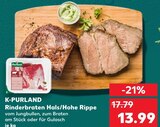 Rinderbraten Hals/Hohe Rippe im Angebot bei Kaufland in Garbsen Rinderbraten Hals/Hohe Rippe Angebote von K-PURLAND bei Kaufland Garbsen für 13,99 €