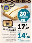 Raclette de Savoie IGP - U Saveurs dans le catalogue Super U