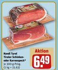 Tiroler Schinken oder Karreespeck Angebote von Handl Tyrol bei REWE Hamburg für 6,49 €