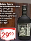 Aktuelles Reserva Exclusiva Premium Rum Angebot bei GLOBUS in Mannheim ab 29,99 €