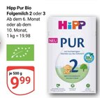 Pur Bio Folgemilch 2 im Angebot bei GLOBUS in Saarbrücken Pur Bio Folgemilch 2 Angebote von Hipp bei GLOBUS Saarbrücken für 9,99 €
