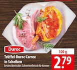 Trüffel-Duroc-Carree in Scheiben Angebote von Duroc bei famila Nordost Kiel für 2,79 €