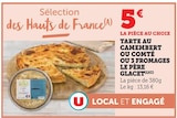 Tarte au Camembert ou Comté ou 3 Fromages - Le Père Glacet en promo chez Super U Tarte au Camembert ou Comté ou 3 Fromages - Le Père Glacet dans le catalogue Super U
