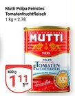 Aktuelle Tomaten Angebote bei GLOBUS in Braunschweig Aktuelles Polpa Feinstes Tomatenfruchtfleisch Angebot bei GLOBUS in Braunschweig ab 1,11 €
