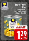 Aktuelles Supersweet Mais Angebot bei E center in Bielefeld ab 1,29 €