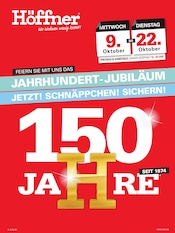 Aktueller Höffner Möbel & Einrichtung Prospekt in Fredersdorf-Vogelsdorf und Umgebung, "150 JAHRE HÖFFNER" mit 8 Seiten, 09.10.2024 - 22.10.2024